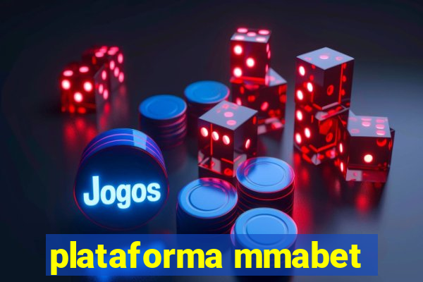 plataforma mmabet